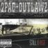 2 PAC & THE OUTLAWZ STILL I RISE Picture